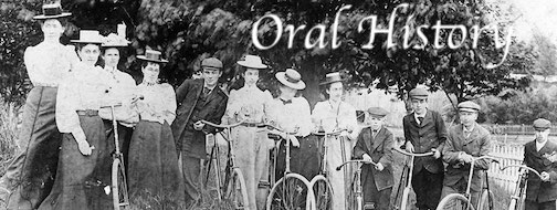 Historical Photograph of people with bucycles. The words "Oral History" are overlayed on the photograph